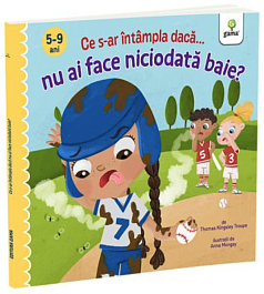 картинка Ce s-ar intampla daca nu ai face niciodata baie? magazinul BookStore in Chisinau, Moldova