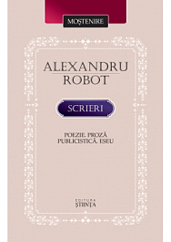 картинка Mostenire. Alexandru Robot. Scrieri. Poezie. Proza. Publicistica. Eseu magazinul BookStore in Chisinau, Moldova