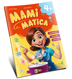 картинка Mamimatica. Numere Figuri Jocuri 4+ magazinul BookStore in Chisinau, Moldova