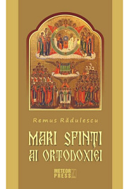 картинка Mari Sfinti ai Ortodoxiei. Remus Radulescu. MP. magazinul BookStore in Chisinau, Moldova