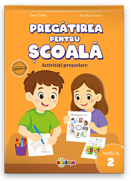 картинка Pregatirea pentru scoala. Activitati prescolare. Nivelul 2 magazinul BookStore in Chisinau, Moldova