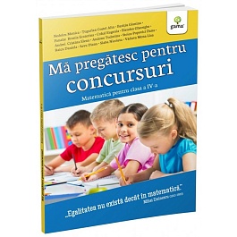 картинка Ma pregatesc pentru concursuri. Matematica pentru clasa a-IV-a magazinul BookStore in Chisinau, Moldova
