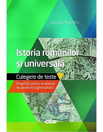 картинка Istoria romanilor si universala cl.9. Teste. Pregatire pentru examenul de absolvire a gimnaziului magazinul BookStore in Chisinau, Moldova