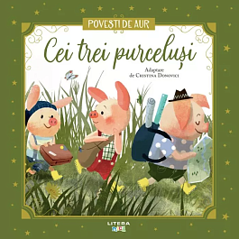 картинка Cei trei purcelusi. Povesti de aur magazinul BookStore in Chisinau, Moldova