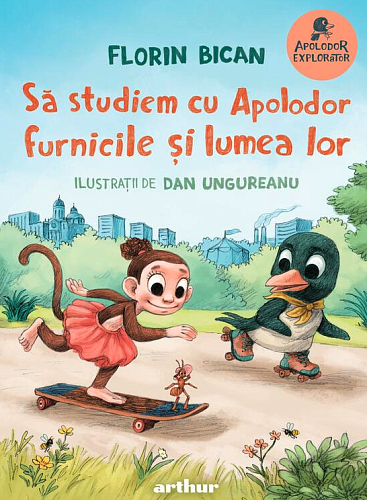 картинка Sa studiem cu Apolodor furnicile si lumea lor. Apolodor Explorator. Vol.4 magazinul BookStore in Chisinau, Moldova