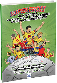 картинка Supereroii din istoria fotbalului romanesc in benzi desenate magazinul BookStore in Chisinau, Moldova