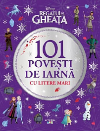 картинка Disney. Regatul de Gheata. 101 povesti de iarna cu litere mari magazinul BookStore in Chisinau, Moldova