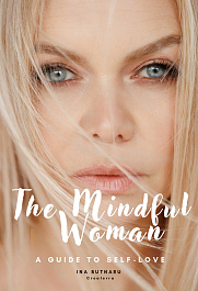 картинка The mindful woman. The guide to self-love magazinul BookStore in Chisinau, Moldova