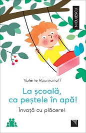 картинка La scoala, ca pestele in apa! Invata cu placere! magazinul BookStore in Chisinau, Moldova