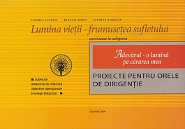 картинка Proiecte didactice pentru orele de dirigentie. Lumina vietii, frumusetea sufletului magazinul BookStore in Chisinau, Moldova