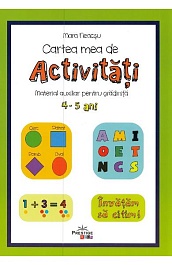 картинка Cartea mea cu activitati 4-5 ani. Material pentru gradinite magazinul BookStore in Chisinau, Moldova