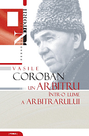 картинка Personalitati notorii. Vasile Coroban: un arbitru intr-o lume a arbitrarului magazinul BookStore in Chisinau, Moldova