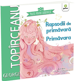 картинка Rapsodii de primavara - Primavara. Poezii pentru gradinita magazinul BookStore in Chisinau, Moldova