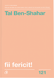 картинка Fii fericit!. Descopera tot ce trebuie sa stii pentru a avea o viata fericita magazinul BookStore in Chisinau, Moldova