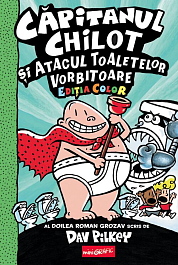 картинка Capitanul Chilot si Atacul Toaletelor Vorbitoare. Vol.2 magazinul BookStore in Chisinau, Moldova