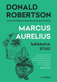картинка Marcus Aurelius. Imparatul stoic magazinul BookStore in Chisinau, Moldova